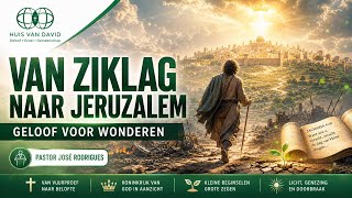 Van Ziklag naar Jeruzalem: Geloof voor wonderen – Pastor José Rodrigues