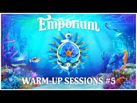 Emporium Warm-Up Sessions #5