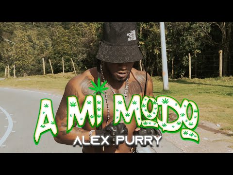 Alex Purry - A Mi Modo ( Video Oficial )