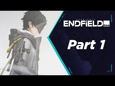 Arknights: Endfield CBT2 Playthrough Part 1 - Male MC (1 Hour of Gameplay Showcase)