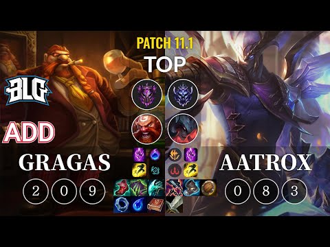 BLG ADD Gragas vs Aatrox Top - KR Patch 11.1