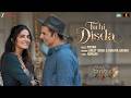 Arijit Singh Tu Hi Disda Akshay Kumar Wamiqa Gabbi Nikhita Gandhi Pritam Bhooth Bangla