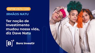 Ter noção de investimento mudou nossa vida, diz Dave Natu Ter noção de investimento mudou nossa vida, diz Dave Natu