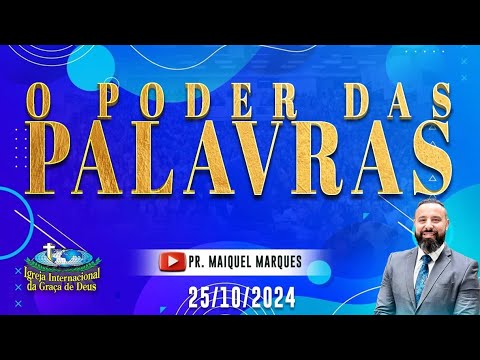 O PODER DAS PALAVRAS  | PASTOR MAIQUEL MARQUES | RIO DE JANEIRO - 25/10/24