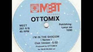 Ottomix - I'm In The Shadow (daylight version)