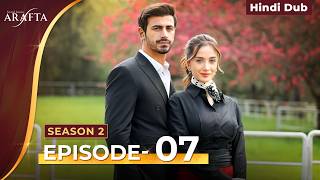Arafta Season 2 Full Episode 07 | Hindi Dubbed | Turkish Series #S2EP07 @Arafta-hindidub