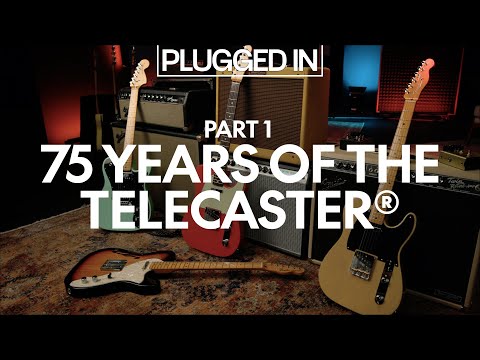 75 Years of the Telecaster: History, Master Builder Interviews & More | Plugged In | Fender