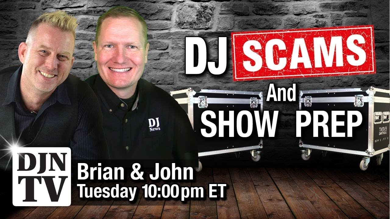 A Look At Some Common DJ Scams with Brain S Redd and John Young on #DJNTV