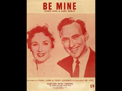 Pearl Carr & Teddy Johnson :  Be Mine