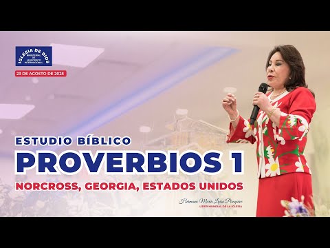 Estudio Bíblico: Proverbios 1 - Norcross, Georgia, USA - 23 de agosto de 2025 - 632