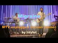 Migraine (demo) - MTV Unplugged (prod. Reylui)