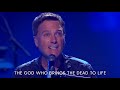Michael W. Smith - Waymaker & God of Miracles Directed by Carey Goin