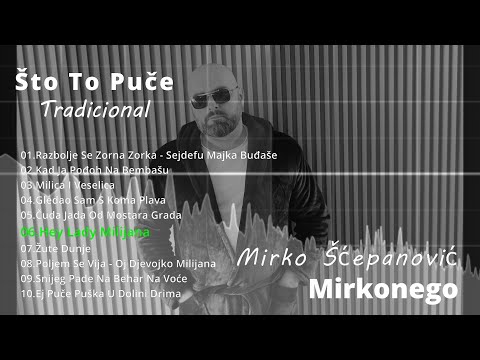 Mirko Šćepanović - Hej Lady Milijana (Oj Djevojko Milijana)
