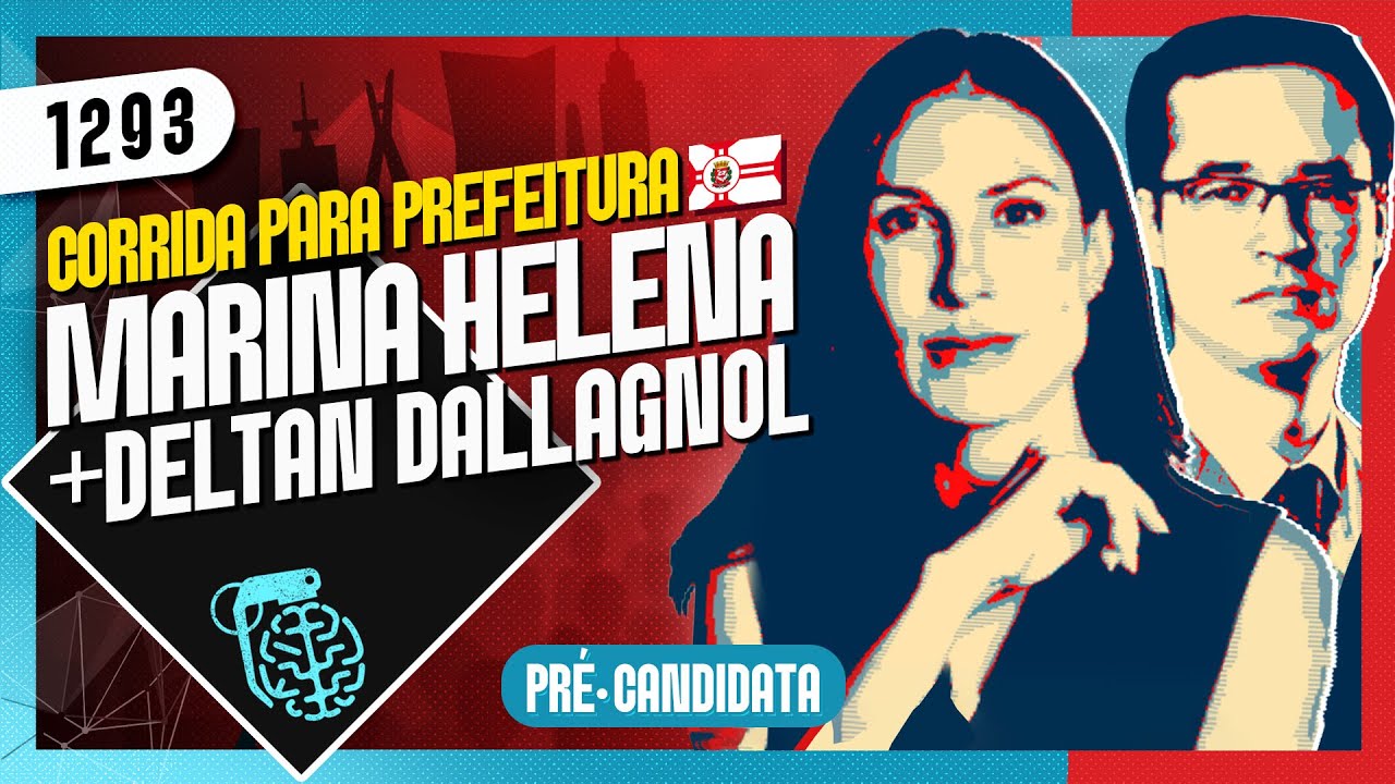 ELEIÇÕES SP: MARINA HELENA (+ DELTAN DALLAGNOL) - Inteligência Ltda. Podcast #1293