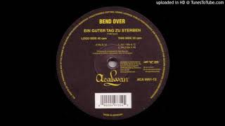 Bend Over - Ein Guter Tag Zu Sterben (AA 2 Mix)