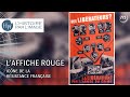 L'HISTOIRE PAR L'IMAGE | L’affiche rouge et la propagande nazie