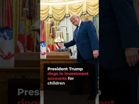 Trump rings in new ‘Trump Account’ investment accounts for children