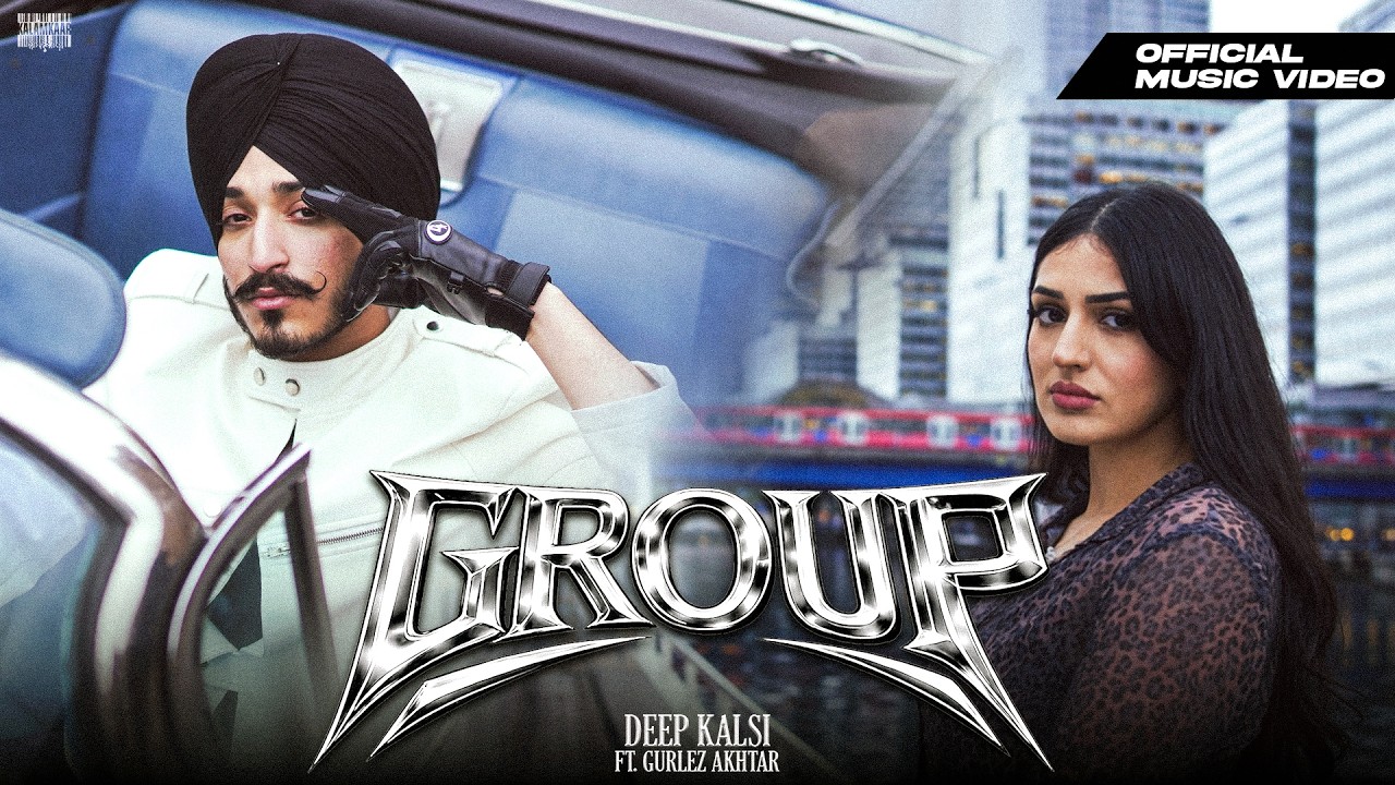 Group Lyrics | Deep Kalsi, Gurlej Akhtar