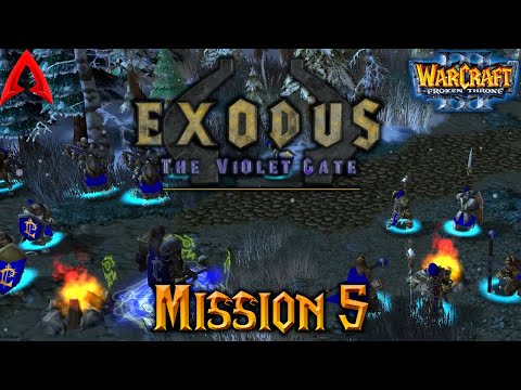 Warcraft 3 Custom Campaign || Exodus: The Violet Gate 3.05.2 Mission 5