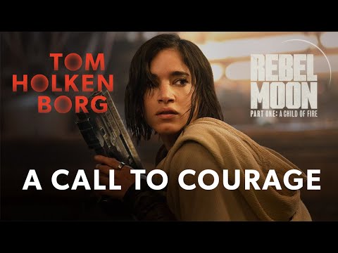 Rebel Moon – Part One: A Child of Fire | A Call to Courage – Tom Holkenborg