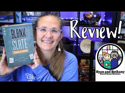 Ryan and Bethany review Blank Slate: Challenge!
