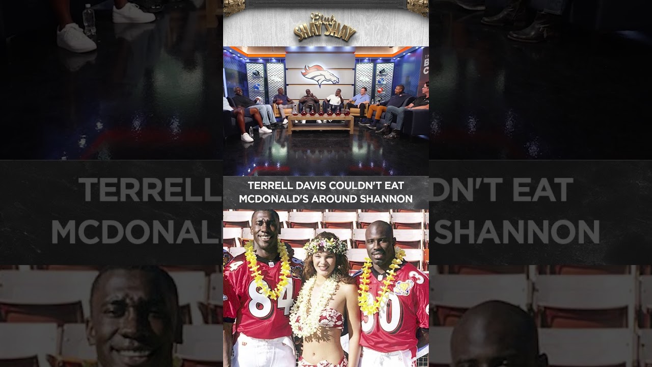 Terrell Davis Couldn’t Eat McDonald’s Around Shannon I CLUB SHAY SHAY