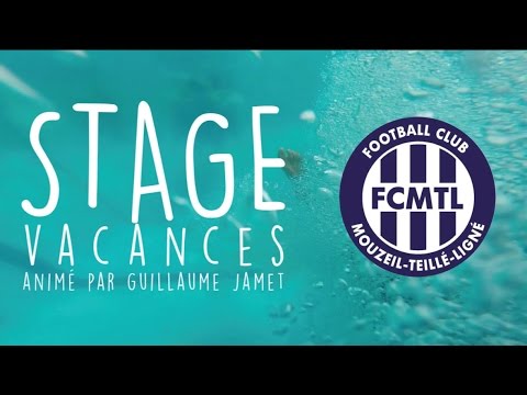 [ FCMTL ] - Stage Vacances d’Été - 2015 -