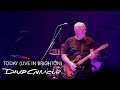 David Gilmour - Today (Live in Brighton) 