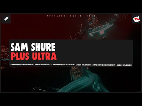 Sam Shure - Plus Ultra (Extended Mix)