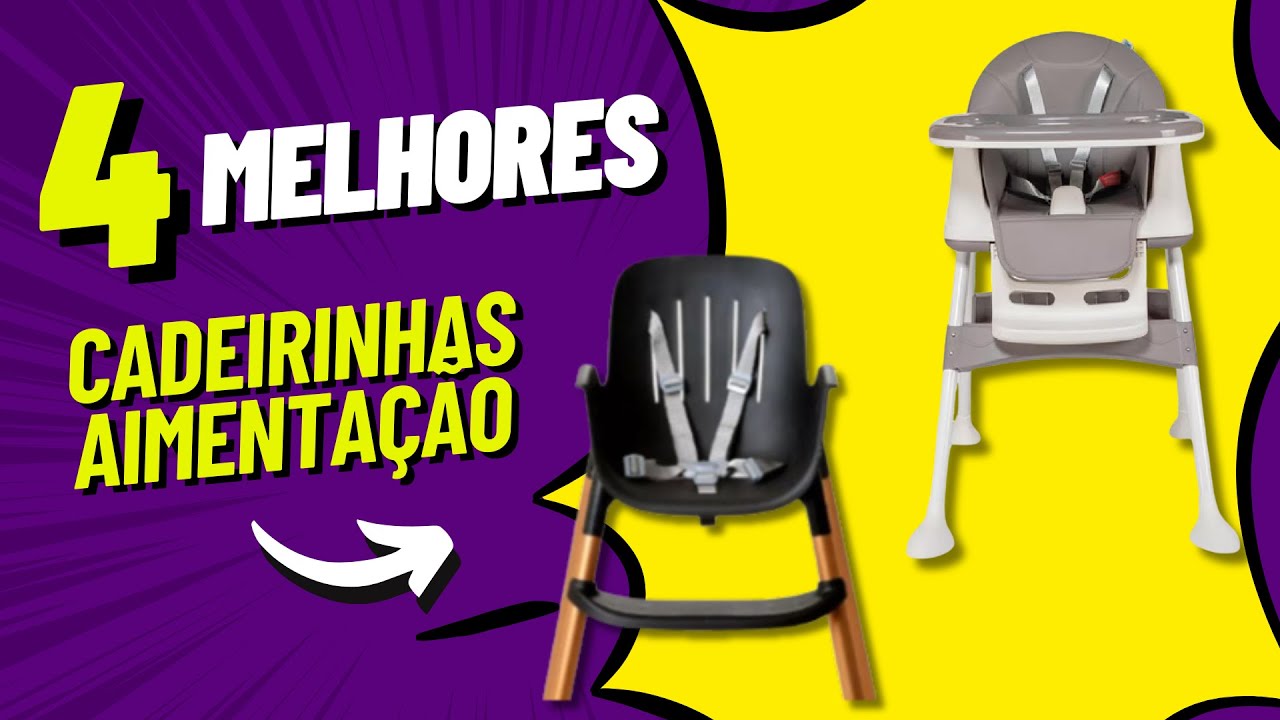 ⭐TOP 4 Melhores CADEIRINHAS DE ALIMENTAÇÃO I Qual a Melhor Cadeira de Alimentação Portátil?