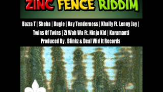 ZINC FENCE RIDDIM mixed by KING-ARTS (2012 dancehall release by Deal Wid It Records)