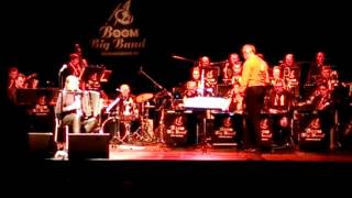 BoomBigBand & Rony Verbiest - You'ld Be So Nice To Come Home To
