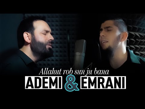 ADEMI & EMRANI |  Allahut rob sun ju bana (Official video) REMAKE