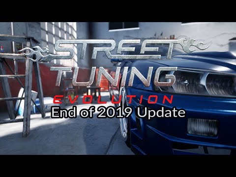 Street Tuning Evolution - End of 2019 Update!