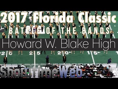 Howard W Blake High Marching Band - 2017 FL Classic BOTB