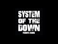 System Of The Down ( Tribute ) 