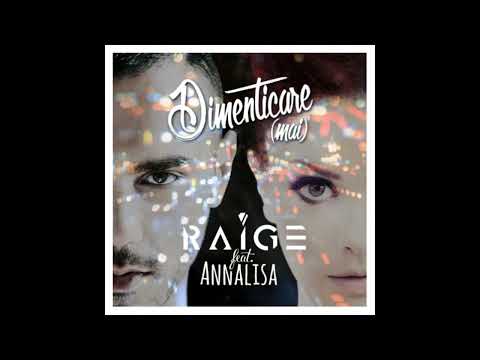 Raige feat. Annalisa Dimenticare mai