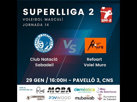 Partit vòlei Superlliga2 masculina C.N.Sabadell - Refoart Volei Muro