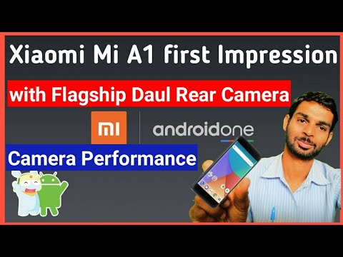 Xiaomi Mi A1 first look and Camera Performance | Android One
