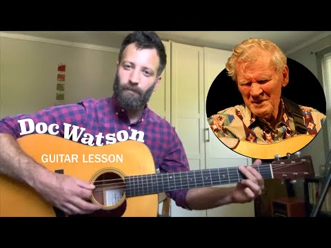Doc Watson Guitar Lesson: How to Play Like the Legendary Flatpicker