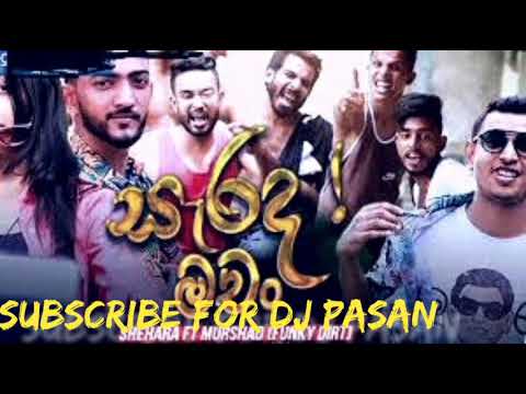 Shehara Ft Murshad ( Funky Dirt ) Sarada Machan Song