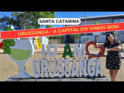 COMHECENDO URUSSANGA - SANTA CATARINA - A CAPITAL DO BOM VINHO