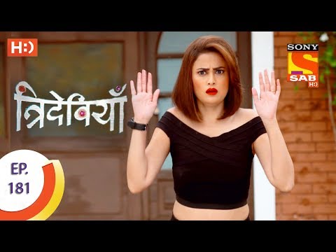 Trideviyaan - त्रिदेवियाँ - Ep 181 - 25th July, 2017