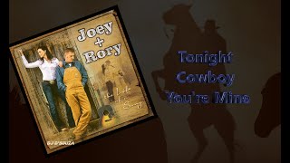 Joey + Rory - Tonight Cowboy You&#39;re Mine (2008)
