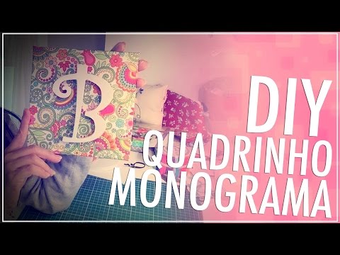 DIY - QUADRINHO COM MONOGRAMA