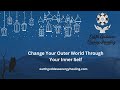 Change your outer world through your inner self