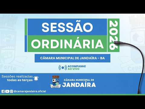 1ª Sessão Ordinária do Período 2° Legislativo 2026 da Câmara Municipal de Jandaíra/BA.