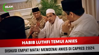 Download lagu ANIES BASWEDAN KAGET! HABIB LUTHFI TEMUI ANIES KERUMAHNYA mp3