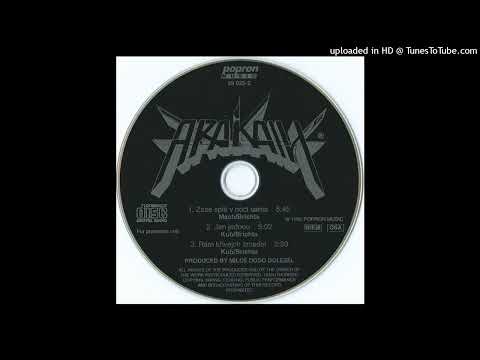 Arakain - Zase spíš v noci sama - Jen jednou - Rám křivejch zrcadel