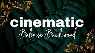 Download lagu Cinematic Backsound| Kolaborasi Instrument Bali mp3